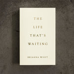 the-life-thats-waiting-book-brianna-wiest