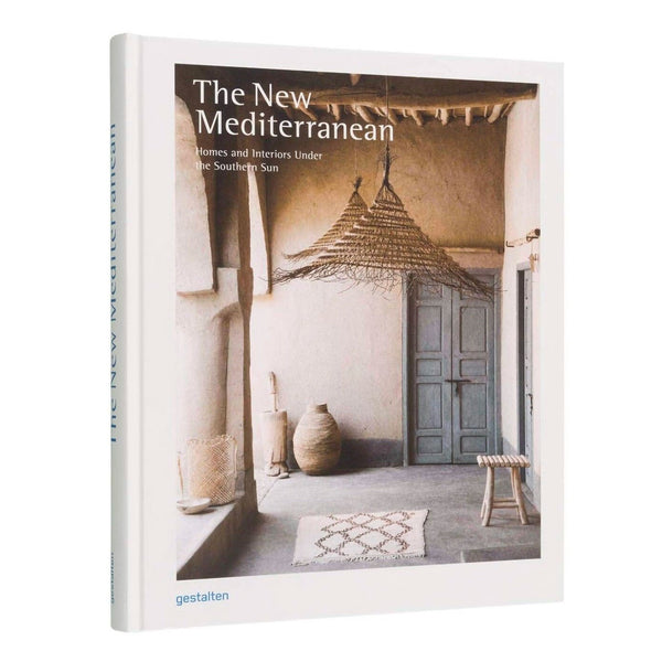 The New Mediterranean: Homes & Interiors Under the Southern Sun